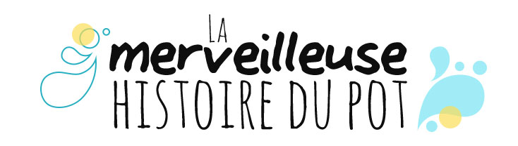 La merveilleuse histoire du pot La merveilleuse histoire du pot